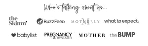 A collage of media logos under the heading "Who's Talking about us", including The Skimm, BuzzFeed, Motherly, WhatToExpect, Babylist, Pregnancy & Newborn, Mother and The Bump.